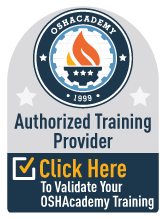 Authorized Training Provider / Click Here to Validate OSHAcademy Training